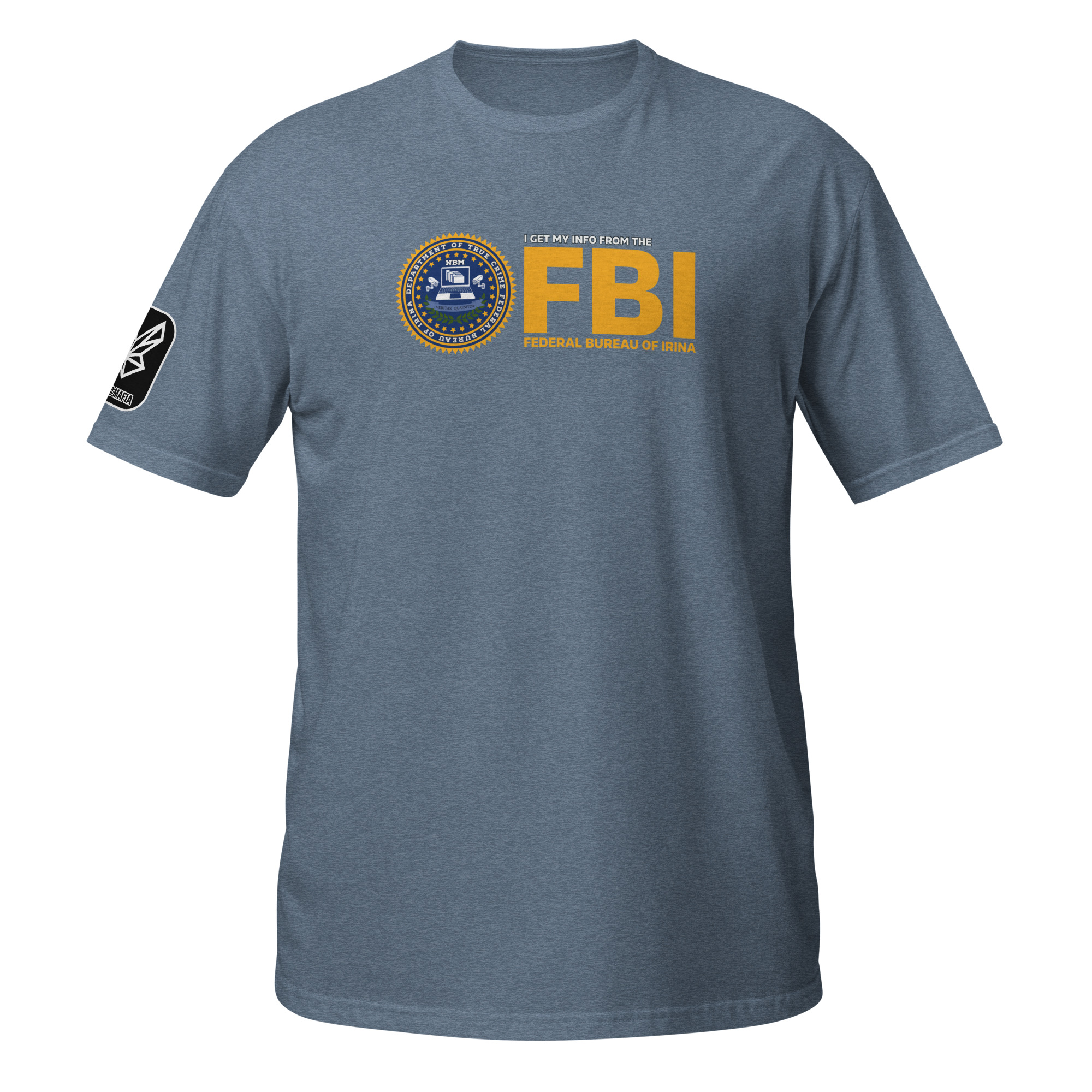 Federal Bureau Of Irina Unisex T-Shirt - Image 11
