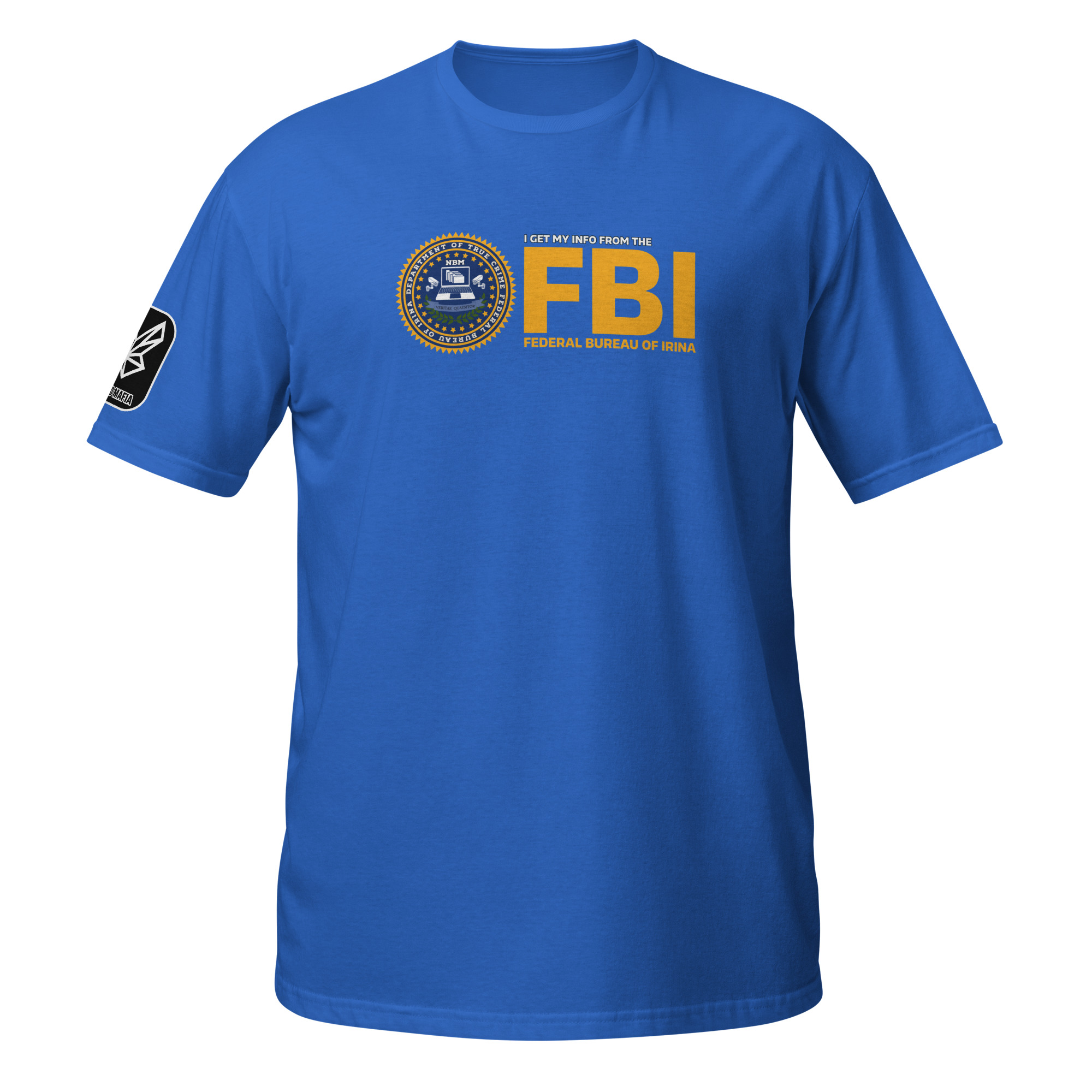 Federal Bureau Of Irina Unisex T-Shirt - Image 7