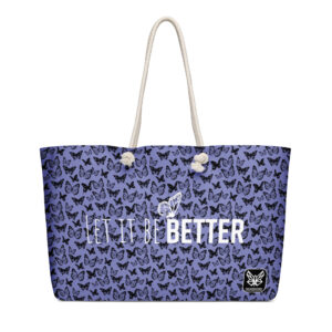 Let It Be Better Weekender Bag