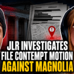 JLR Investigates Files Contempt Motion Against Magnolia Over Alleged Google Account Access